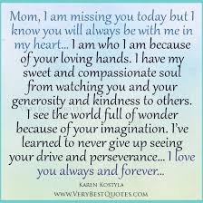 Mom I Am Missing You Today Miss You Mom Quotes Miss You Mom I Miss My Mom