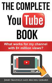 Can i monetize audiobooks on youtube | reading books on youtube channel this video explains can i monetize audiobooks on youtube and reading become a software engineer by taking up the best. Amazon Com The Complete Youtube Book What Works For My Channel With 8 Million Views Ebook Banfield Jerry Gerard Michel Kindle Store