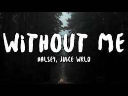 Halsey Without Me Ft Juice Wrld Mp3hitz Music Me Too Lyrics Mp3 Song Download Juice