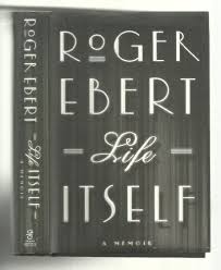 Life Itself: A Memoir