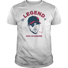The Legend Of Max Scherzer T Shirts Hoodie Sweatshirt Hoodie Shirt T Shirt Shirts