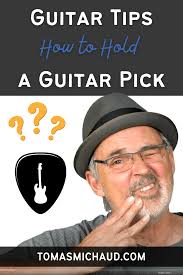 How To Hold A Pick