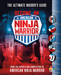 American ninja warrior (original title). Become An American Ninja Warrior The Ultimate Insider S Guide The Experts And Competitors Of American Ninja Warrior 9781250183309 Amazon Com Books
