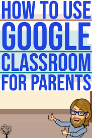 How To Use Google Classroom For Parents Google Classroom Digital Learning Classroom Google Classroom Elementary