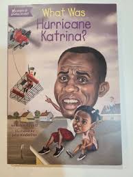 What was Hurricane Katrina? by Robin Koontz