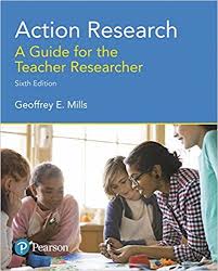 Action Research A Guide For The Teacher Researcher 6th Edition Geoffrey E Mills 9780134523033 Amazon Com Books Action Research Ebook Reading Online