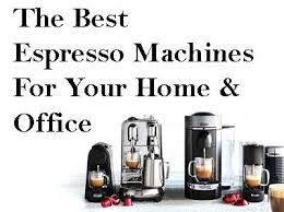 For the lovers of clean and sleek design, there is a barista bundle set coffee machine to buy to have one of the best coffee machines ready. Top 3 Best Espresso Machines For Home 2019