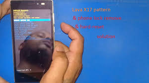 Lava X17 hard reset & remove phone lock ...