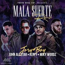 Jory Boy Juhn Ken Y Miky Woodz Mala Suerte Remix All Star Reggaeton Daddy Yankee
