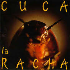 Cuca es una palabra onomatopéyica (cuu cuu) del mismo linaje que cuco, coco, cucuy, cucu, etc. Cuca La Racha 2018 Vinyl Discogs