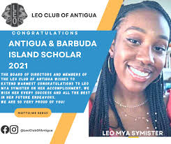 The Leo Club of Antigua congratulates Leo May Symister who is the island's  Scholar for the year 2021. Leo Mya is a former student of The Antigua State  College and Saint Joseph's