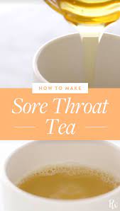 This Is The Best Tea For Soothing A Sore Throat Sore Throat Tea Drinks For Sore Throat Sore Throat