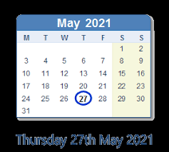 Mother's day date 2021 it is not the same day all over the world and also it is not possible to celebrate the same day all over the world. May 27 2021 Calendar With Holiday Info And Count Down Ind