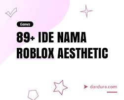 Check spelling or type a new query. 89 Nama Roblox Aesthetic Keren Dan Yang Bagus Dardura
