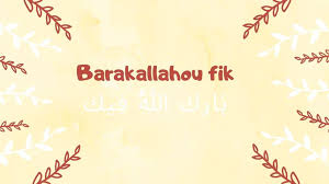 Barakallahou Fik Signification Et Bonne Conduite Institut Anwar