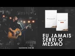 Músicas com letras para você ouvir, ler e se ouça as músicas mais tocadas de fernandinho em (2021). Eu Jamais Serei O Mesmo Fernandinho Letras Mus Br