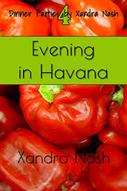 But if you're the host, throwing a dinner party can easily turn you into a ball of stress. Evening In Havana Authentic Cuban Menu Recipes Dinner Parties By Xandra Nash Kindle Edition By Nash Xandra Cookbooks Food Wine Kindle Ebooks Amazon Com