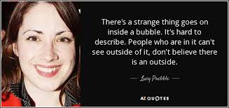 Lucy Prebble quote: There's a strange thing goes