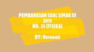 Check spelling or type a new query. Pembahasan Simak Ui 2019 Fisika No 35 Youtube
