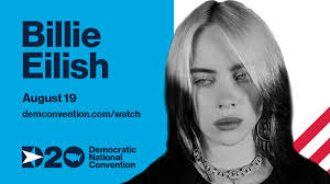 Billie is performing at the Democratic National Convention