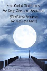 Learn why thousands keep returning to these meditations. Free Guided Meditations For Deep Sleep And Relaxation Mindfulness Resources For Teens And Adults Free Guided Meditation Guided Relaxation Guided Meditation
