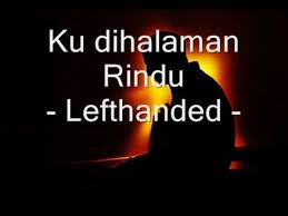 Download lagu pada syurga di wajahmu mp3 di metro musik. Download Ku Dihalaman Rindu Lefthanded In Hd Mp4 3gp Codedfilm