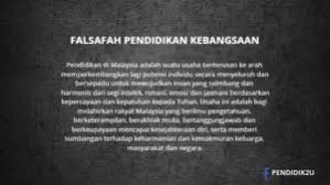 Falsafah pendidikan kebangsaan (fpk) dahulunya disebut falsafah pendidikan negara (fpn) merupakan dasar kepada pendidikan di malaysia. Falsafah Pendidikan Kebangsaan Pendidik2u