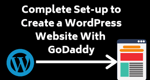 How To Create A Wordpress Website With Godaddy Complete Set Up Wordpress Website Godaddy Blog Tips