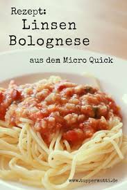 Rezept Linsen Bolognese Gekocht Mit Dem Micro Quick Von Tupper In Der Mikrowelle Kochen Mit Tupperware Rezepte Bolognese Linsen