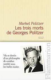 Born may 3, 1903, in nagyvarad, hungary; Amazon Com Les Trois Morts De Georges Politzer French Edition Ebook Politzer Michel Kindle Store