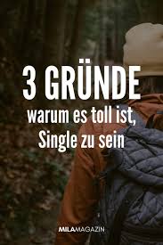 Hey bin männlich 19 jahre alt, single und ohne flirterfahrung geschweige den erster kuss. 3 Grunde Warum Du Es Geniessen Solltest Single Zu Sein 21kollektiv