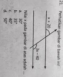 Aug 12, 2021 · bagi anda yang ingin juga membaca soal sebelumnya. Nilai X Pada Gambar Di Atas Adalah A 30 B 35 C 40 D 50 Brainly Co Id