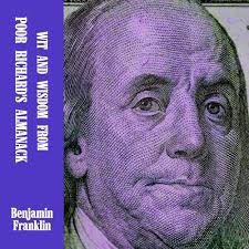 Wit and Wisdom from Poor Richard's Almanack Audiobook by Benjamin Franklin