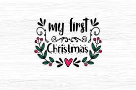 My First Christmas Graphic By Svg In Design Creative Fabrica