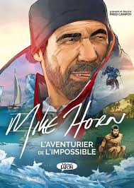 Mike Horn, l'aventurier de l'impossible, bd chez Michel Lafon de Campoy,  Favrelle