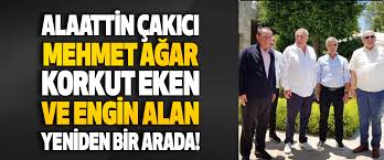 Alaattin çakicı, mehmet ağar, engin alan, korkut eken diye yazdı. Alaattin Cakici Mehmet Agar Korkut Eken Ve Engin Alan Yeniden Bir Arada