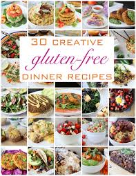 54 recipes in this collection. 30 Creative Gluten Free Dinner Recipes Recipe