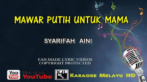 Listen to mawar putih untuk mama by datuk sharifah aini, 2,892 shazams. Karaoke Melayu Hd Dato Syarifah Aini Mawar Putih Untuk Mama Facebook