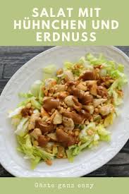Eine Woche Voller Salate Grun Mit Huhnchen Und Erdnuss Salate Mit Fleisch Salat Salat Mit Huhnchen