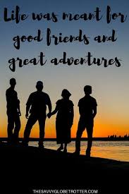 134 inspiring and helpful friendship quotes. 30 Best Travel With Friends Quotes Instagram Captions