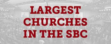 Largest Churches In The Southern Baptist Convention