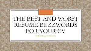 worst resume buzzwords for your cv