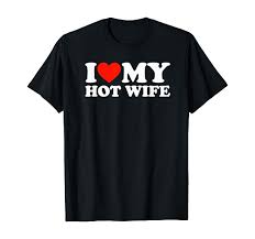 Hot my wife