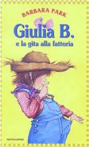 Giulia B. e la gita alla fattoria : Park, Barbara, Brunkus, Denise, Borghi,  A.: Amazon.de: Books