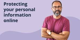 Be Connected - Protecting your personal information online