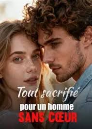 Tout sacrifié pour un homme sans cœur livre de Gavin PDF en ligne