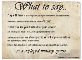 Caring Insights Home Front What Not To Say Army Wife Life Words Of Encouragement Sayings