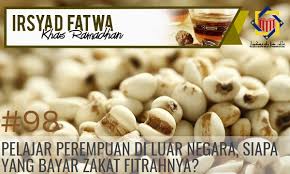 Blok j, bangunan mkn embassy techzone, jalan teknorat 2, 63000 cyberjaya, selangor darul ehsan. Pejabat Mufti Wilayah Persekutuan Irsyad Al Fatwa Khas Ramadhan Siri Ke 98 Pelajar Perempuan Di Luar Negara Siapa Yang Bayar Zakat Fitrahnya