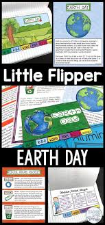 Create A Flipper Booklet With Your Students To Celebrate Earth Day Includes The Six Page Booklet 3 Fiction Reading Passages Environment Topic Classroom Walls