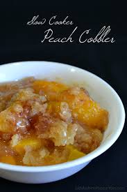 You know how i do it! Slow Cooker Peach Cobbler